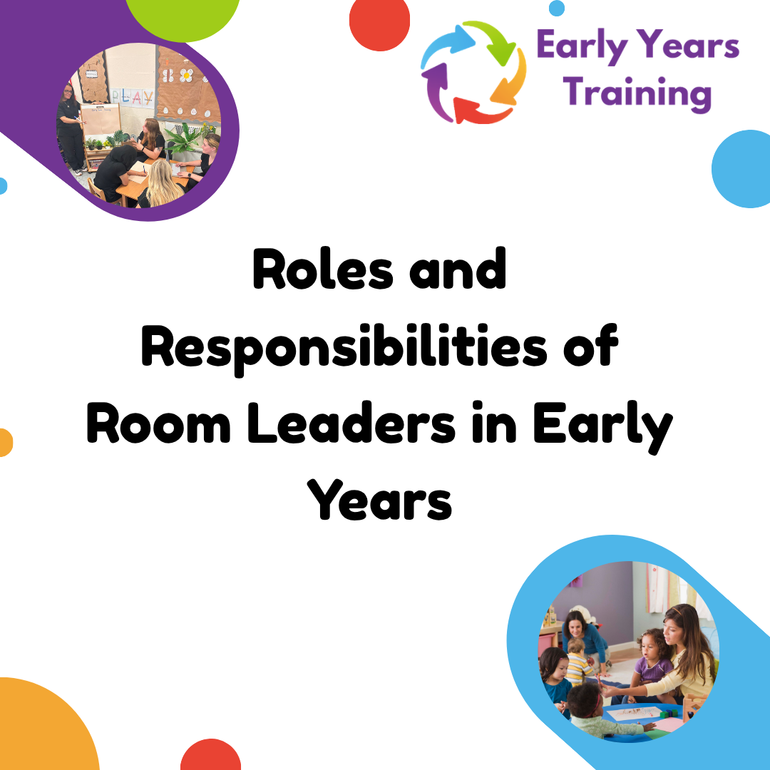 Roles and Responsibilities of Room Leaders in Early Years - Online Course