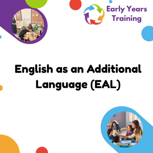 English as an Additional Language in Early Years (EAL)