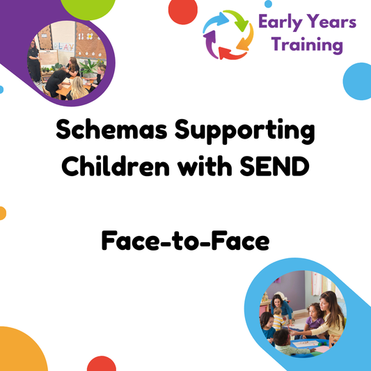 Schemas Supporting Children with SEND - Face-to-Face
