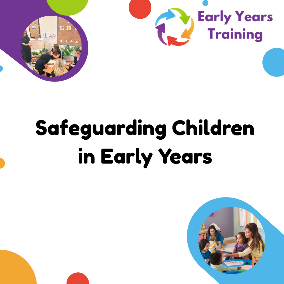 Safeguarding Children in Early Years - Online Course